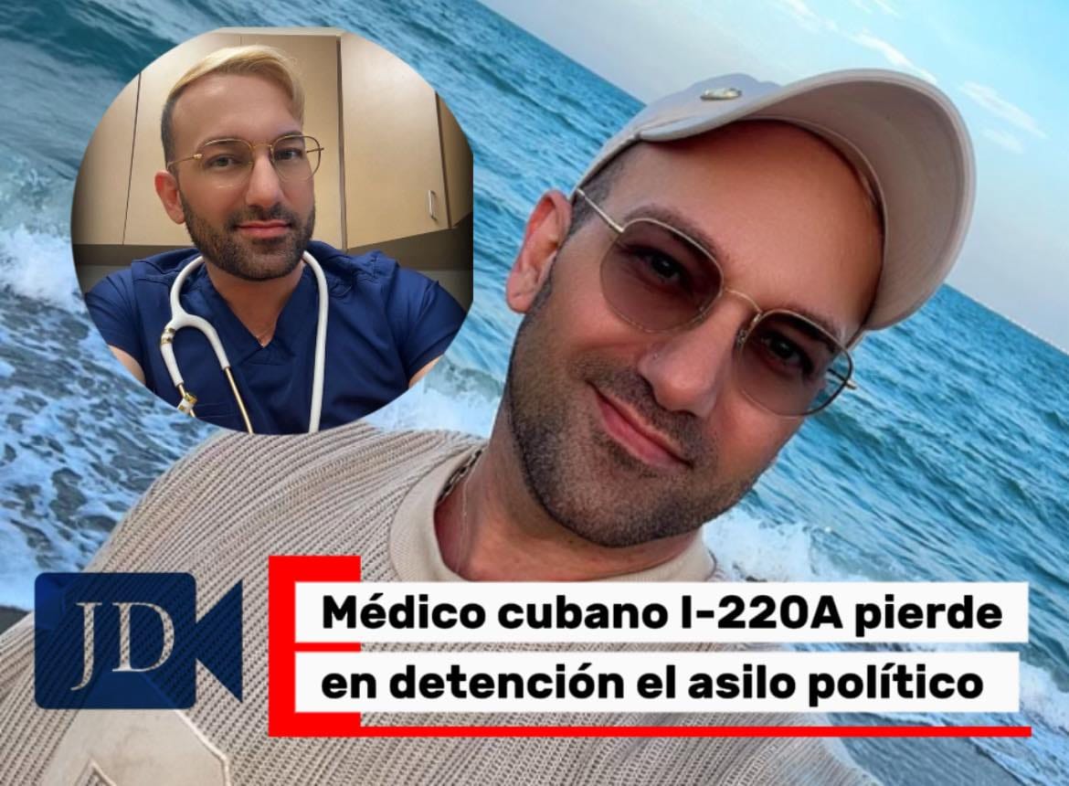 Médico cubano con I-220A pierde audiencia final de asilo y podría ser deportado tras cinco meses bajo custodia de ICE