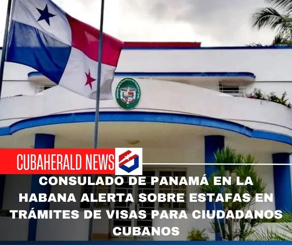 Consulado de Panamá en La Habana alerta sobre estafas en trámites de visas para ciudadanos cubanos