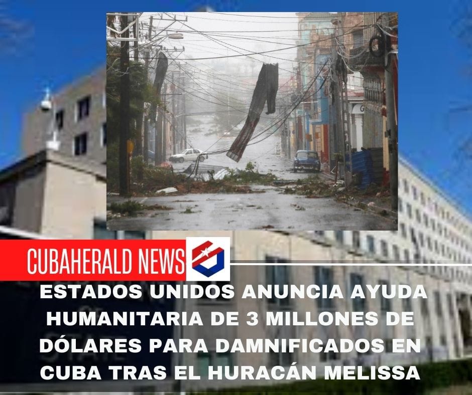 Estados Unidos anuncia ayuda humanitaria de 3 millones de dólares para damnificados en Cuba tras el huracán Melissa