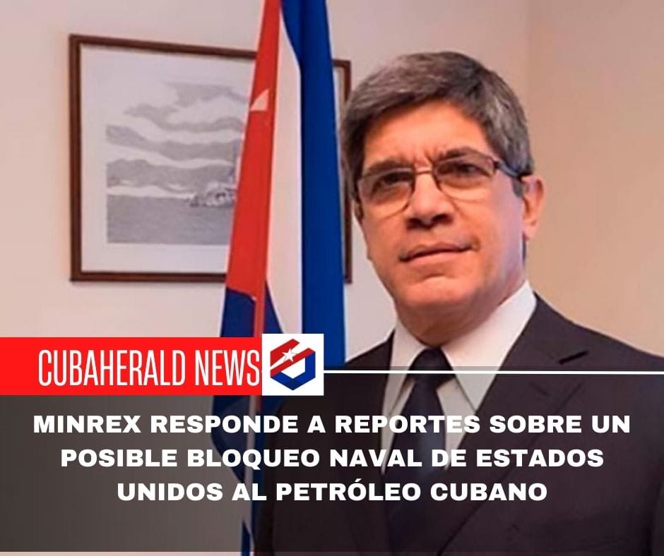La Habana responde con cautela a versiones sobre un eventual bloqueo naval estadounidense al suministro de crudo