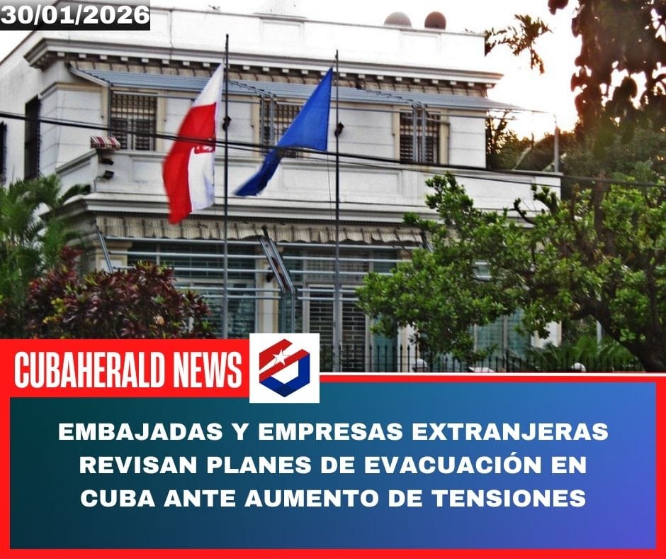 Embajadas y empresas extranjeras revisan planes de evacuación en Cuba ante aumento de tensiones