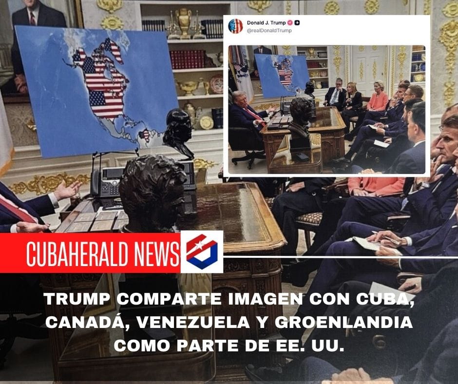 Trump comparte imagen con Cuba, Canadá, Venezuela y Groenlandia como parte de EE. UU.