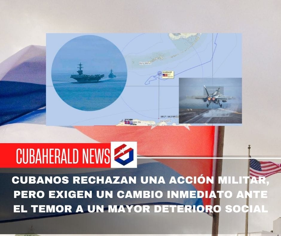 Cubanos rechazan una acción militar, pero exigen un cambio inmediato ante el temor a un mayor deterioro social