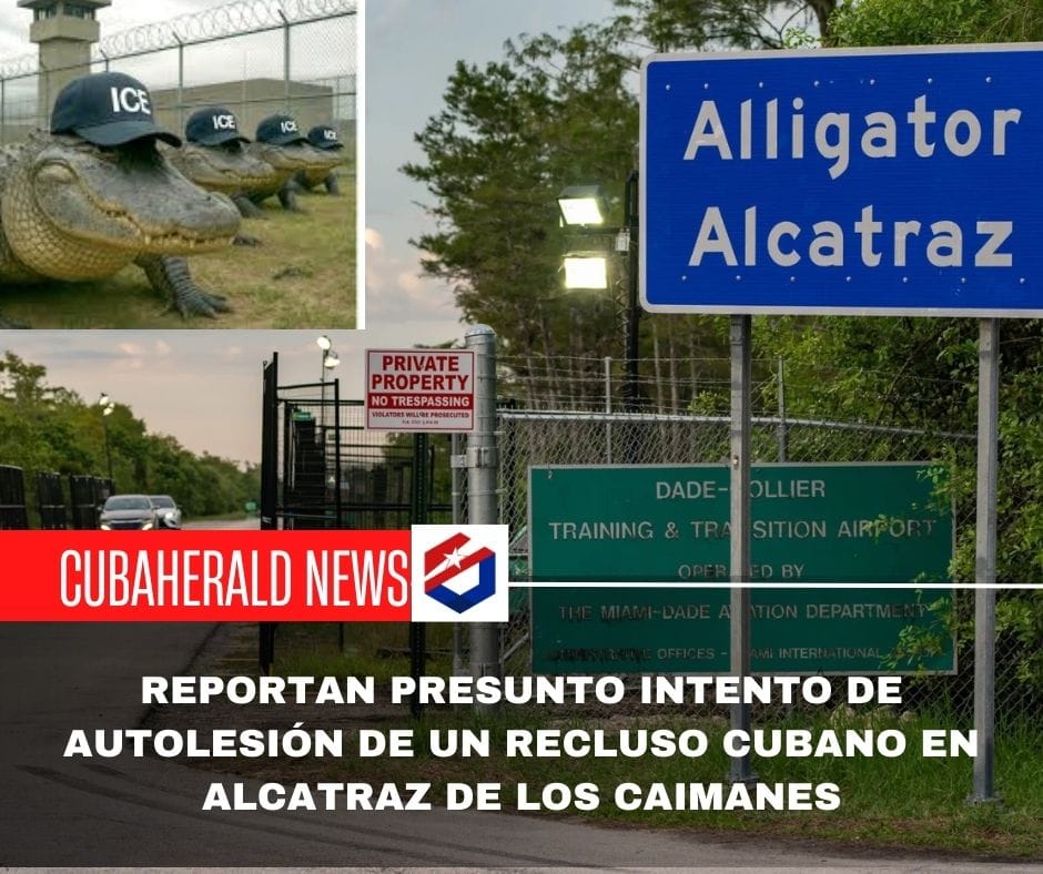 Reportan presunto intento de autolesión de un recluso cubano en Alcatraz de los Caimanes