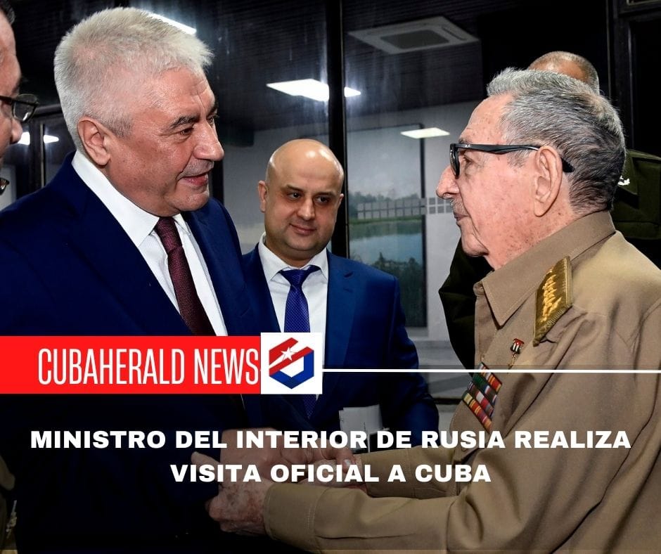 Ministro del Interior de Rusia realiza visita oficial a Cuba