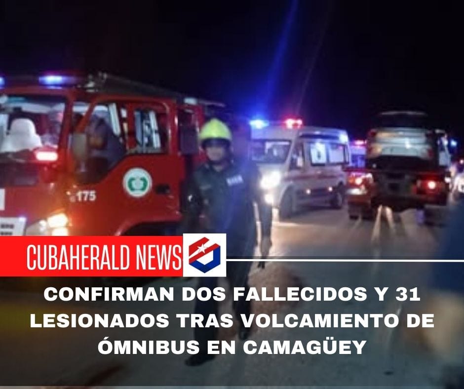 Confirman dos fallecidos y 31 lesionados tras volcamiento de ómnibus en Camagüey