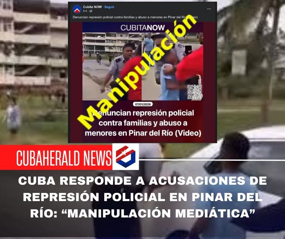 Cuba responde a acusaciones de represión policial en Pinar del Río: “Manipulación mediática”