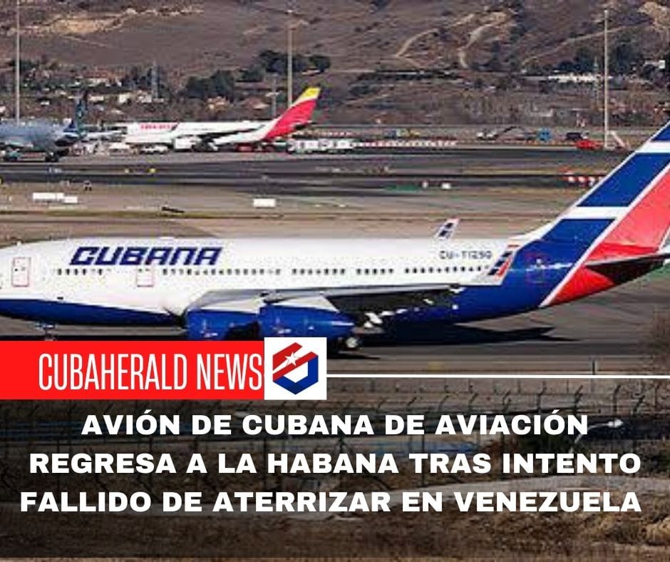 Avión de Cubana de Aviación regresa a La Habana tras intento fallido de aterrizar en Venezuela