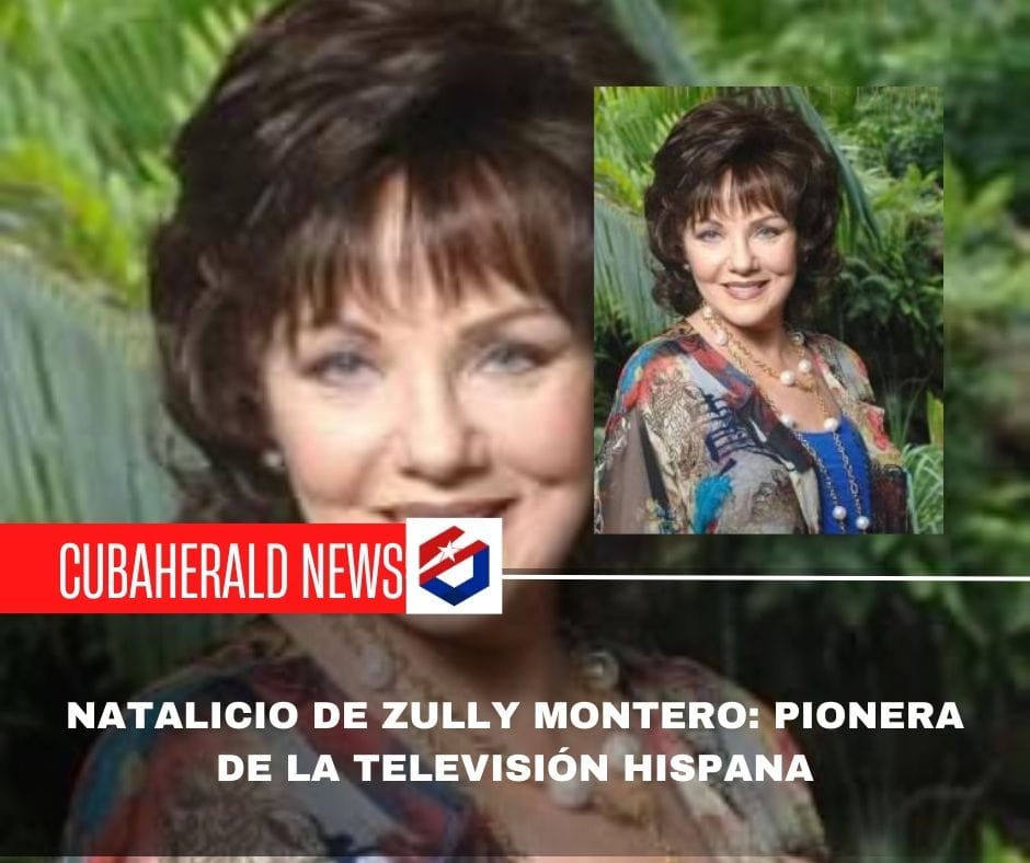 Natalicio de Zully Montero: pionera de la televisión hispana
