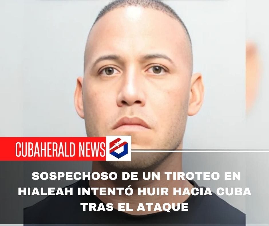 Sospechoso de un tiroteo en Hialeah intentó huir hacia Cuba tras el ataque