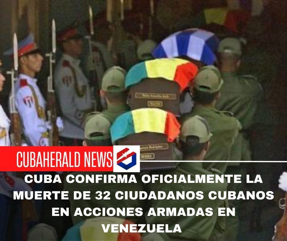 Cuba confirma oficialmente la muerte de 32 ciudadanos cubanos en acciones armadas en Venezuela