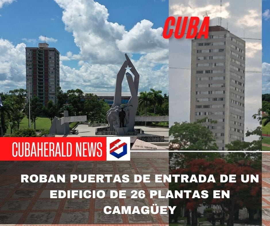 Roban puertas de entrada de un edificio de 26 plantas en Camagüey