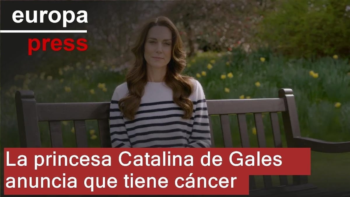 La princesa Catalina de Gales anuncia que tiene cancer