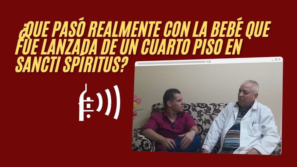 Bebé sobrevive tras caer desde un cuarto piso en Sancti Spíritus