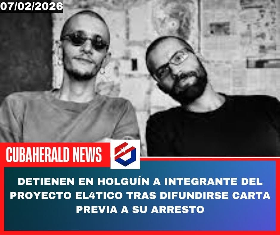 Detienen en Holguín a integrante del proyecto El4tico tras difundirse carta previa a su arresto