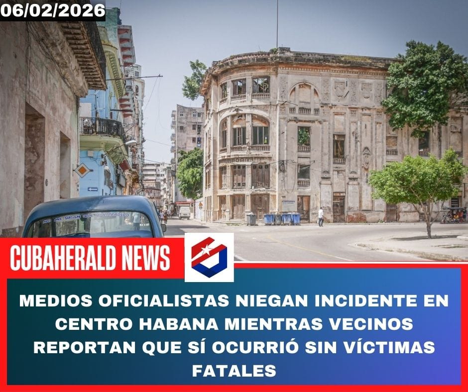 Medios oficialistas niegan incidente en Centro Habana mientras vecinos reportan que sí ocurrió sin víctimas fatales