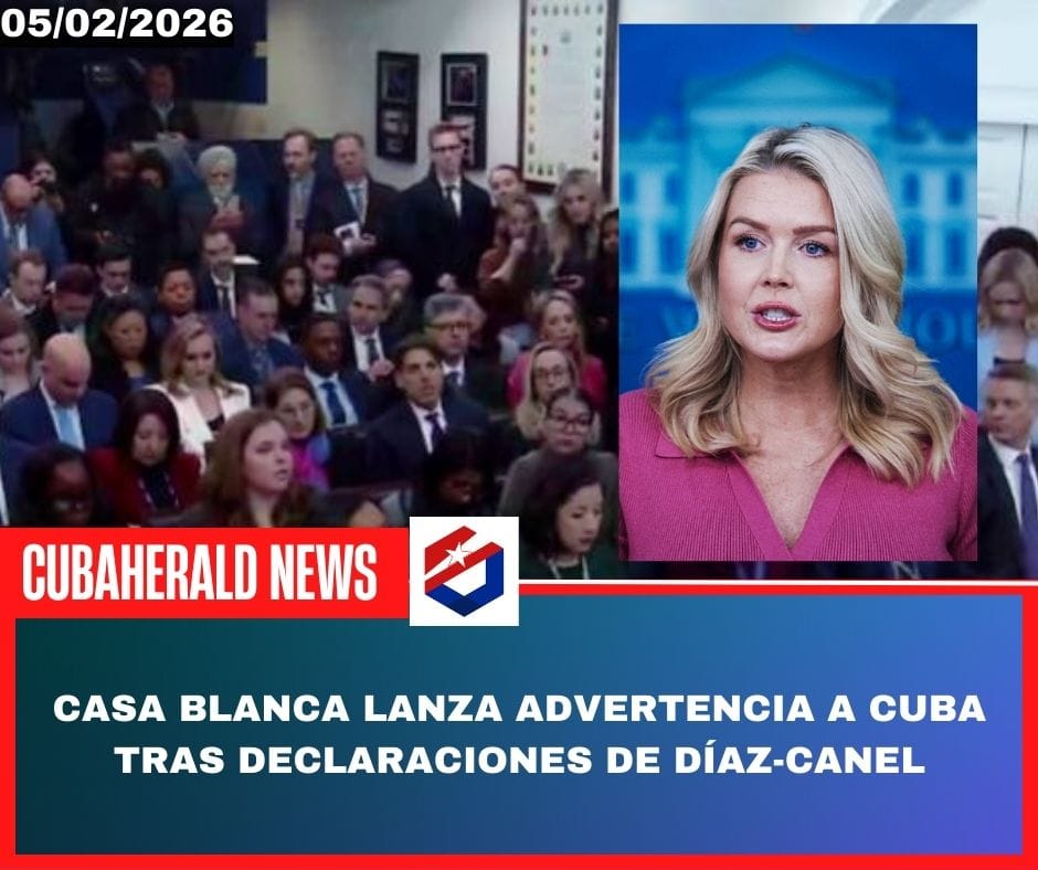 Casa Blanca lanza advertencia a Cuba tras declaraciones de Díaz-Canel