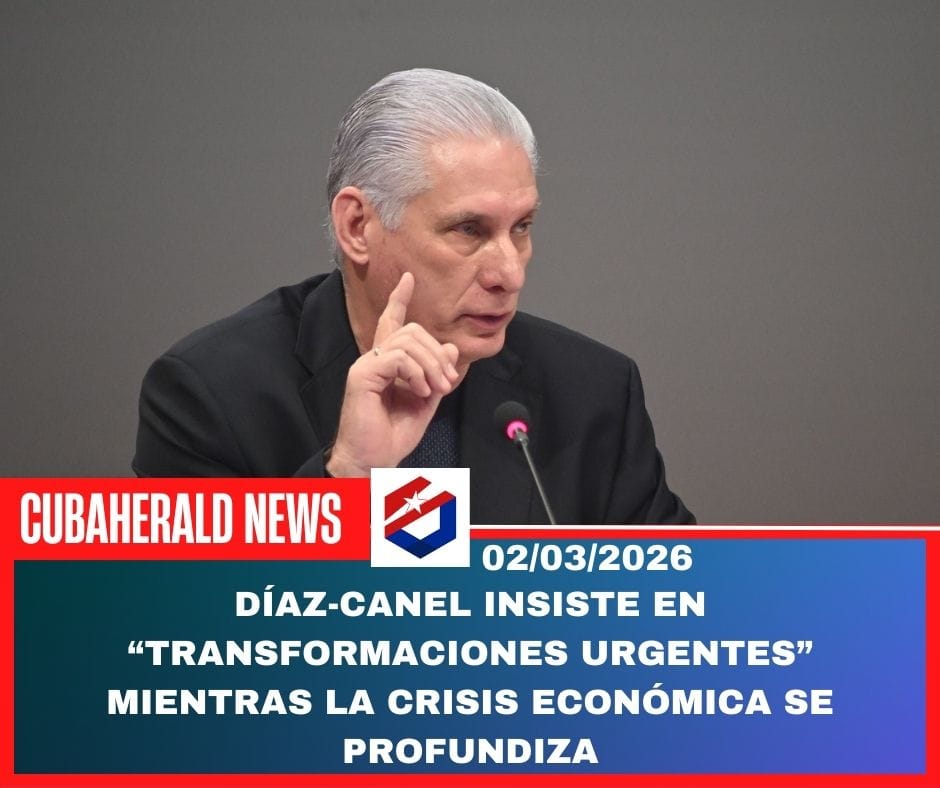 Díaz-Canel insiste en “transformaciones urgentes” mientras la crisis económica se profundiza