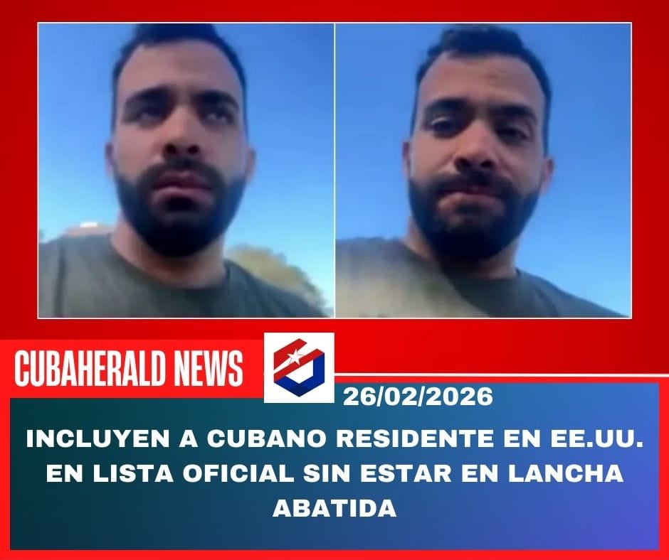 Incluyen a cubano residente en EE.UU. en lista oficial sin estar en lancha abatida