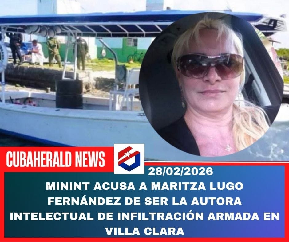 MININT acusa a Maritza Lugo Fernández de ser la autora intelectual de infiltración armada en Villa Clara