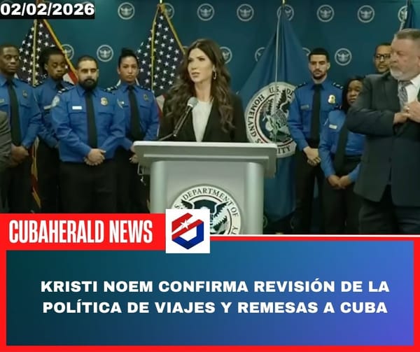 Kristi Noem confirma revisión de la política de viajes y remesas a Cuba