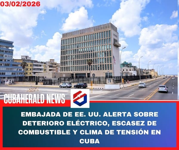 Embajada de EE. UU. alerta sobre deterioro eléctrico, escasez de combustible y clima de tensión en Cuba