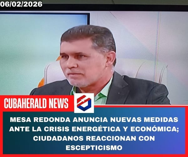 Mesa Redonda anuncia nuevas medidas ante la crisis energética y económica; ciudadanos reaccionan con escepticismo