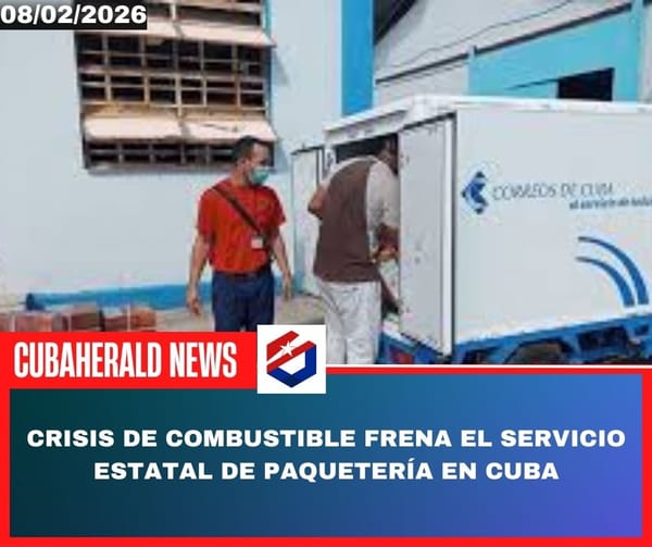 Crisis de combustible frena el servicio estatal de paquetería en Cuba