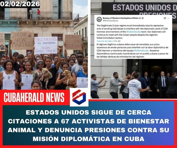 Estados Unidos sigue de cerca citaciones a 67 activistas de bienestar animal y denuncia presiones contra su misión diplomática en Cuba