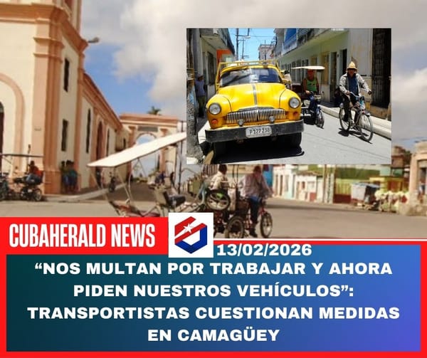 “Nos multan por trabajar y ahora piden nuestros vehículos”: transportistas cuestionan medidas en Camagüey