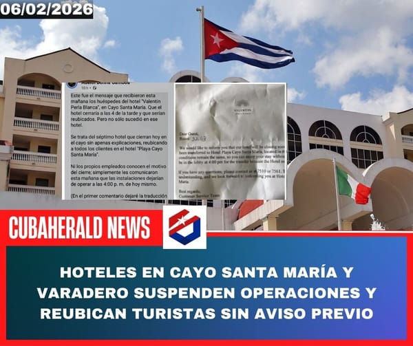 Hoteles en Cayo Santa María y Varadero suspenden operaciones y reubican turistas sin aviso previo