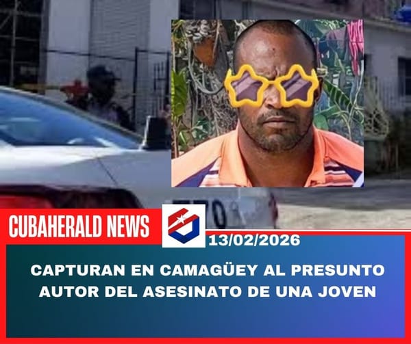 Capturan en Camagüey al presunto autor del asesinato de una joven