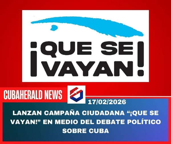 Lanzan campaña ciudadana “¡Que se vayan!” en medio del debate político sobre Cuba