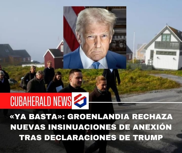 «Ya basta»: Groenlandia rechaza nuevas insinuaciones de anexión tras declaraciones de Trump