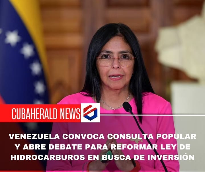 Venezuela convoca consulta popular y anuncia reforma de la ley de hidrocarburos