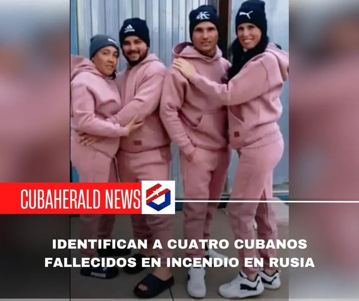 Identifican a cuatro cubanos fallecidos en incendio en Rusia