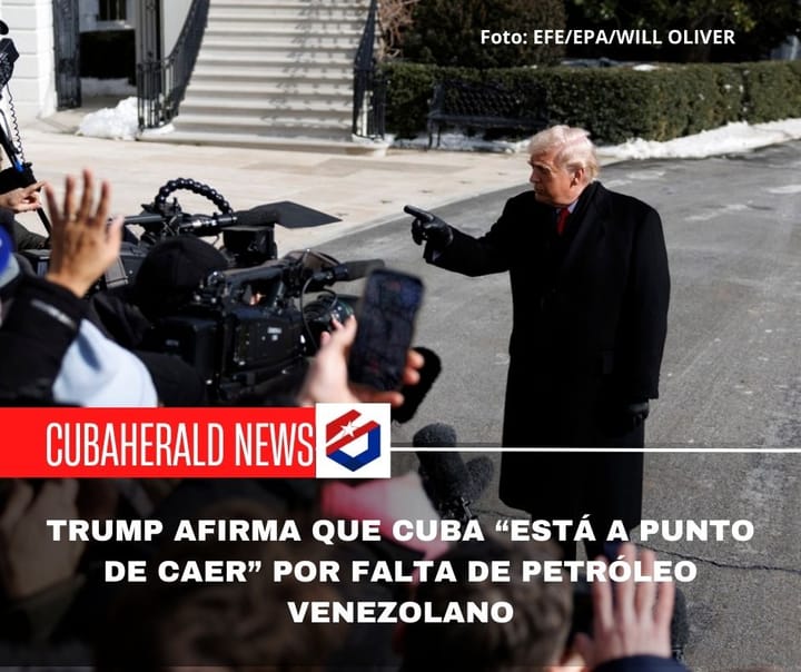 Trump afirma que Cuba “está a punto de caer” por falta de petróleo venezolano
