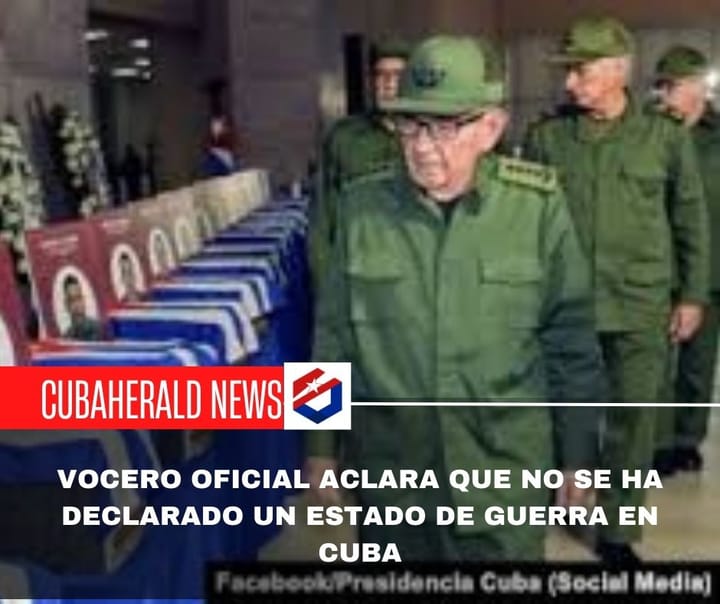 Vocero oficial aclara que no se ha declarado un estado de guerra en Cuba