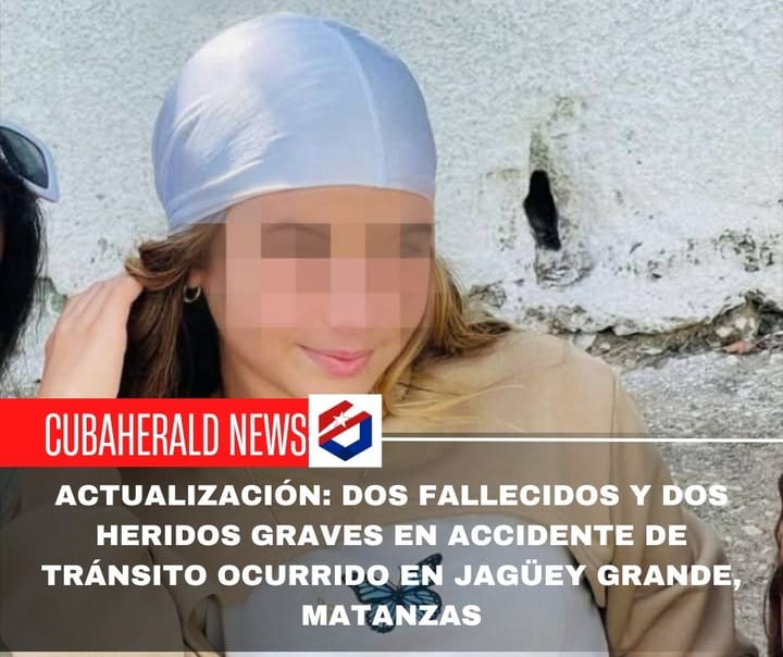 Actualización: Dos fallecidos y dos heridos graves en accidente de tránsito ocurrido en Jagüey Grande, Matanzas