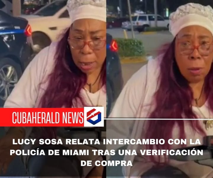 Lucy Sosa relata verificación policial tras una compra en Miami