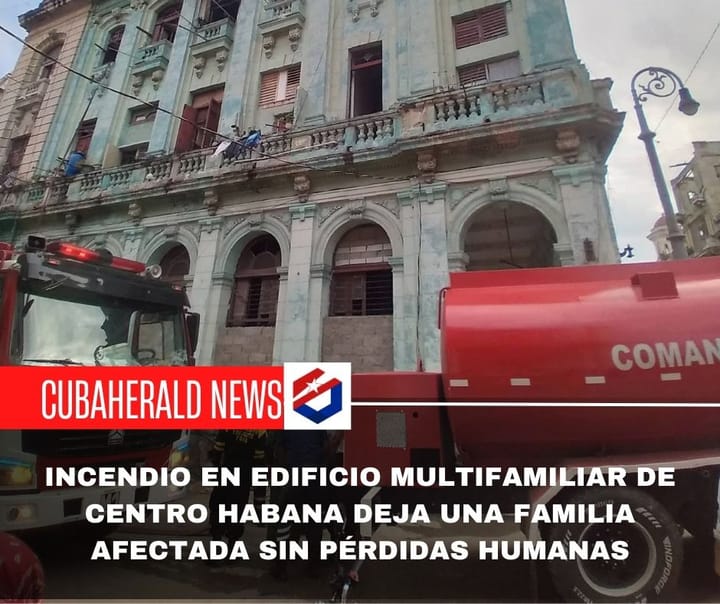 Incendio en edificio multifamiliar de Centro Habana deja una familia afectada sin pérdidas humanas