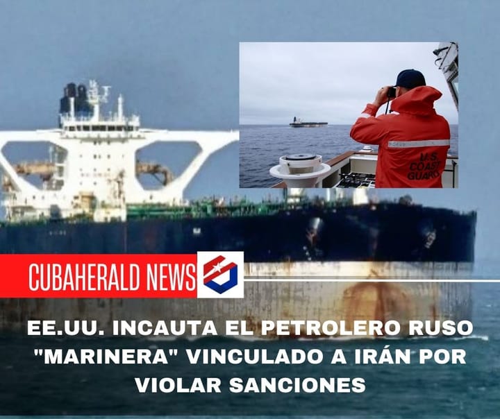 EE.UU. incauta el petrolero ruso "Marinera" vinculado a Irán por violar sanciones