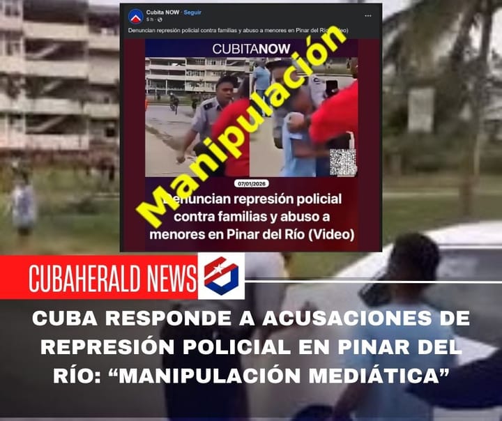Cuba responde a acusaciones de represión policial en Pinar del Río: “Manipulación mediática”