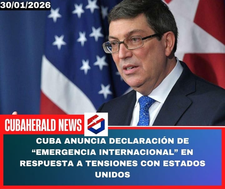 Cuba anuncia declaración de “emergencia internacional” en respuesta a tensiones con Estados Unidos