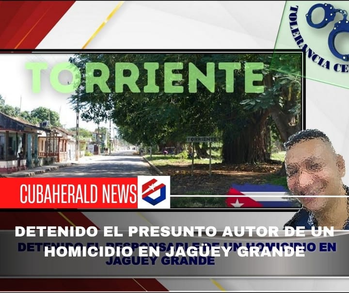 Detenido el presunto autor de un homicidio en Jagüey Grande