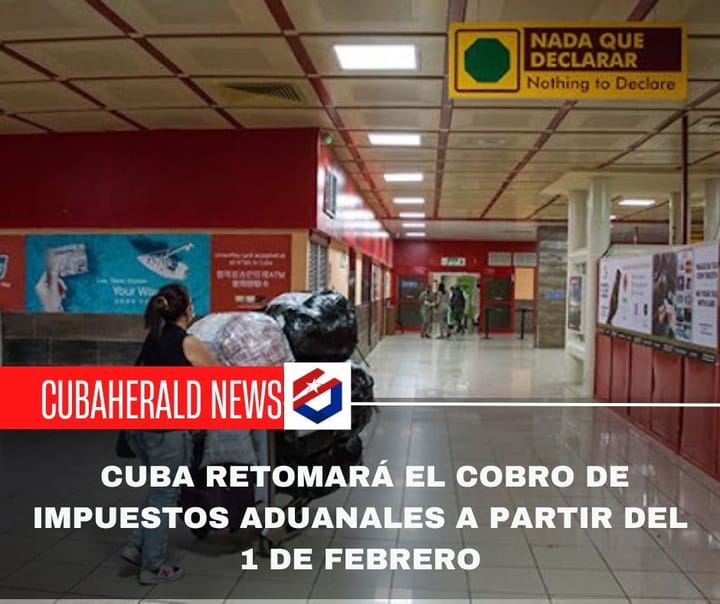 Cuba retomará el cobro de impuestos aduanales a partir del 1 de febrero