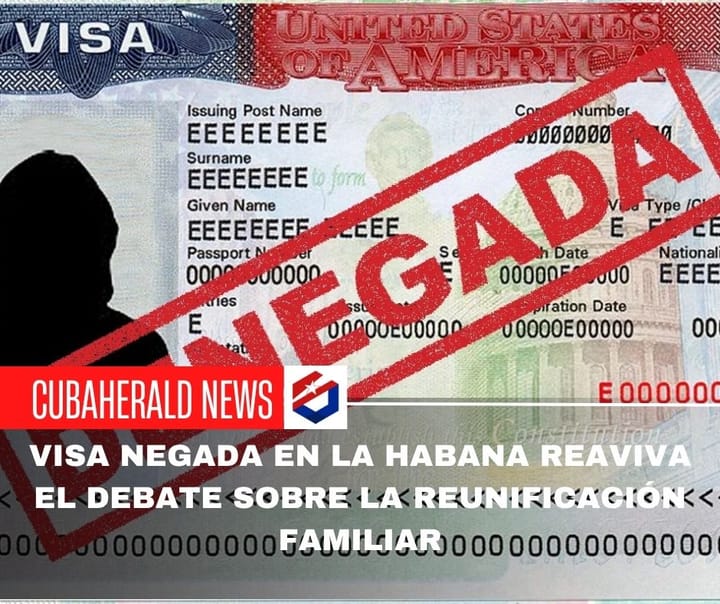Visa negada en La Habana reaviva el debate sobre la reunificación familiar