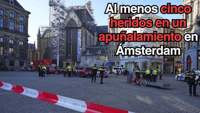 Al menos cinco heridos en un ataque con arma blanca en el centro de Ámsterdam