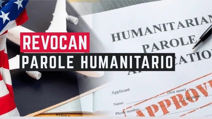 Revocación de parole humanitario en Estados Unidos.
