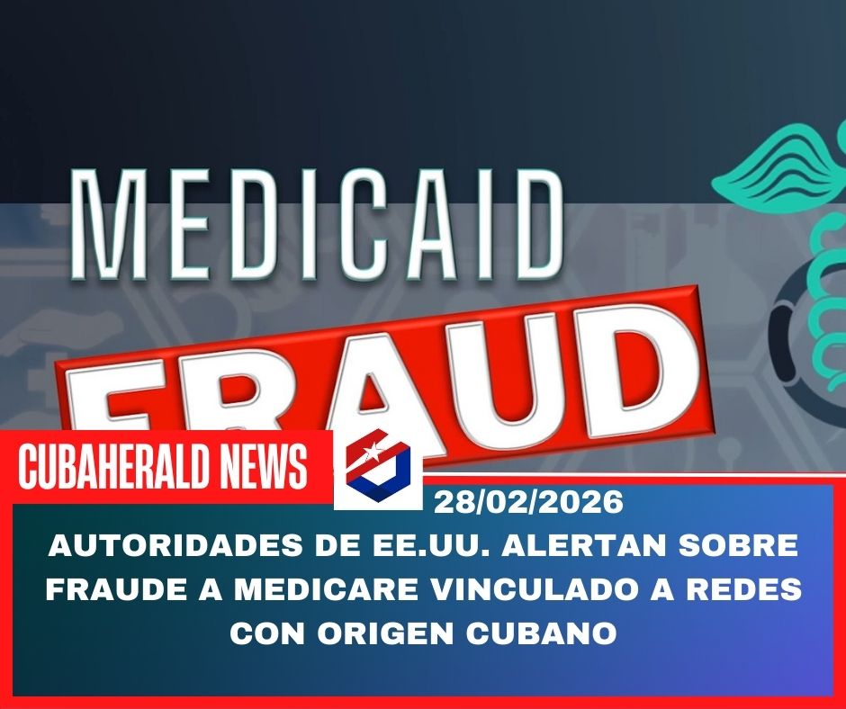 Autoridades de EE.UU. alertan sobre fraude a Medicare vinculado a redes con origen cubano